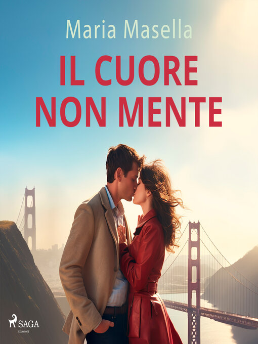 Title details for Il cuore non mente by Maria Masella - Available